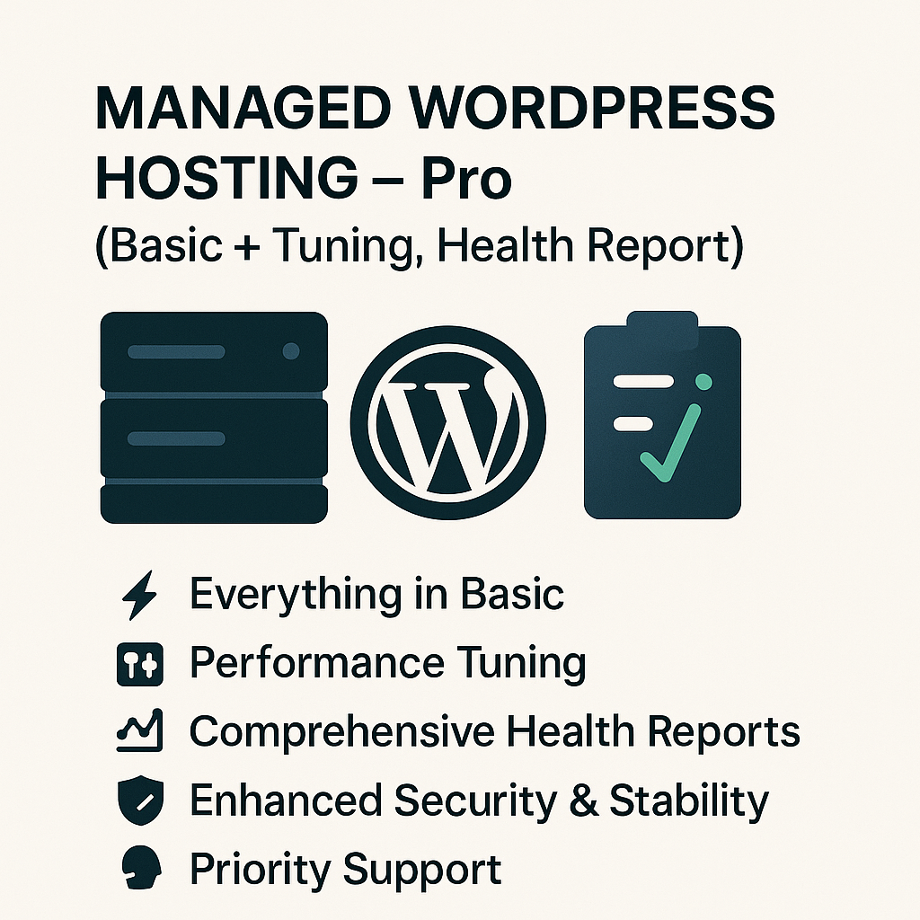 Managed WordPress Hosting - Pro (Basic + Tuning, Health Report)